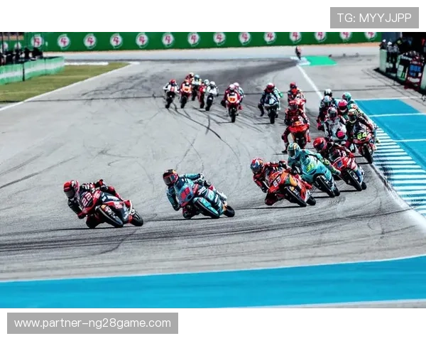 MotoGP赛季激战升级新星崛起冠军争夺进入白热化阶段引全球车迷关注